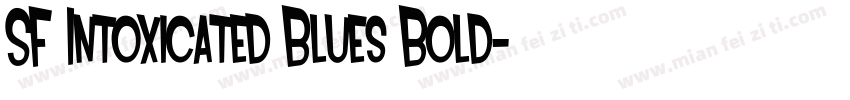 SF Intoxicated Blues Bold字体转换